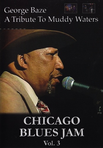 George Baze - A Tribute to Muddy Waters - 1994 (2005) DVD-5