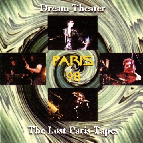 Dream Theater - The Lost Paris Tapes [bootleg] 1998 (Lossless)