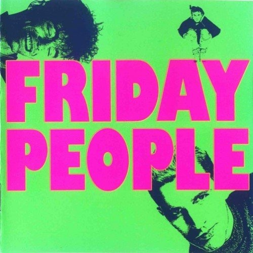 Friday People  Discography [3CD] (1990) [Lossless+Mp3]