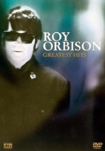 Roy Orbison - Greatest Hits  (2003) DVDRip