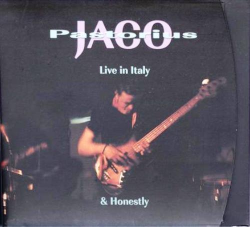 Jaco Pastorius - JazzPoint Collection: Live In Italy & Honestly [2CD] (1998) Lossless