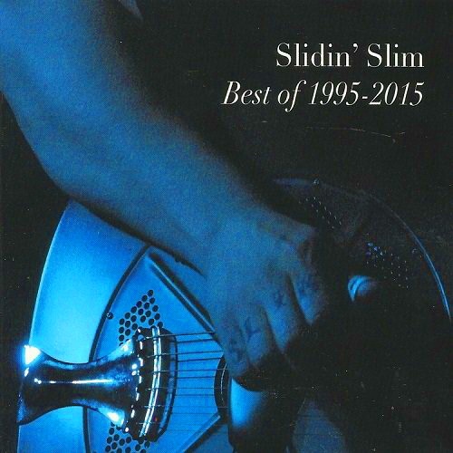 Slidin' Slim - Best Of 1995-2015 (2015)