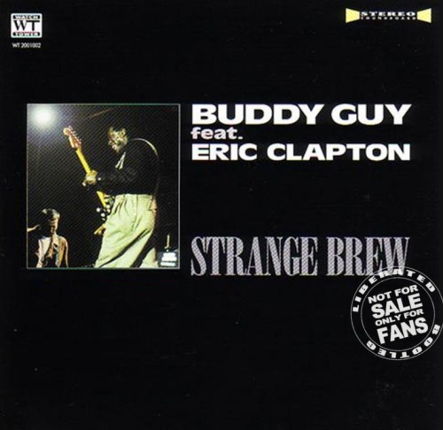 Buddy Guy feat. Eric Clapton - Strange Brew (2014)