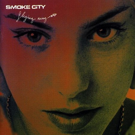 Smoke City - Flying Away (1997) / Heroes of Nature (2001)