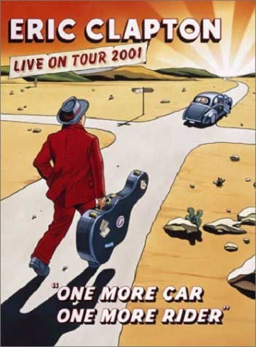 Eric Clapton - One More Car One More Rider: Live On Tour 2001 (2002) [DVD-9]