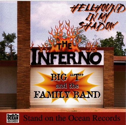 Big T & The Family Band - Hellhound In My Shadow (2002)