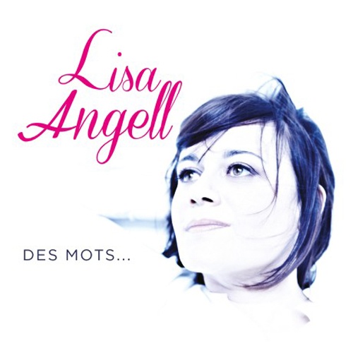 Lisa Angell - Des Mots... (2013)