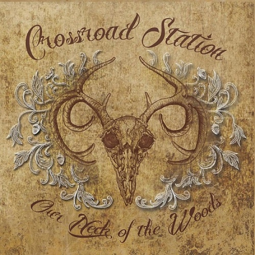 Crossroad Station - Our Neck of the Woods (2016) lossless