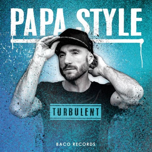 Papa Style - Turbulent (2016) Lossless + Mp3