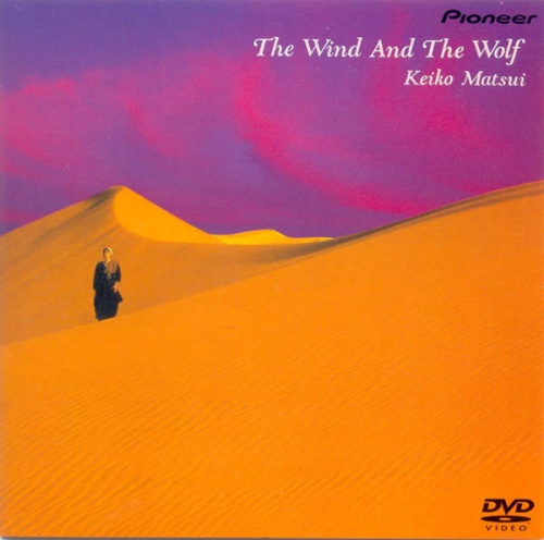 Keiko Matsui - The Wind And The Wolf  (1990)  DVD-5