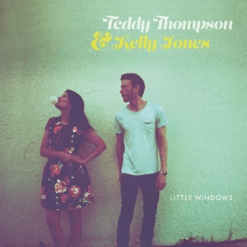 Teddy Thompson And Kelly Jones - Little Windows (2016)