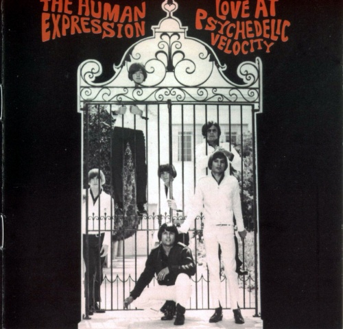 The Human Expression - Love At Psychedelic Velocity (1965-67) (2010) Lossless