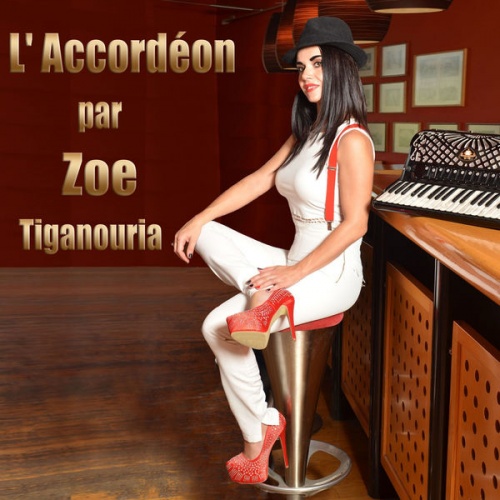 Zoe Tiganouria - L' Accordeon Par Zoe (2016) 