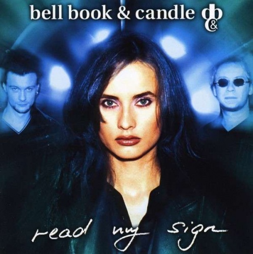 Bell, Book & Candle - Read My Sign (1997) lossless