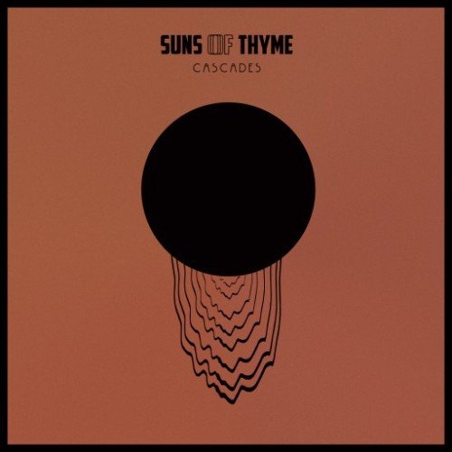 Suns Of Thyme  Cascades (2016)