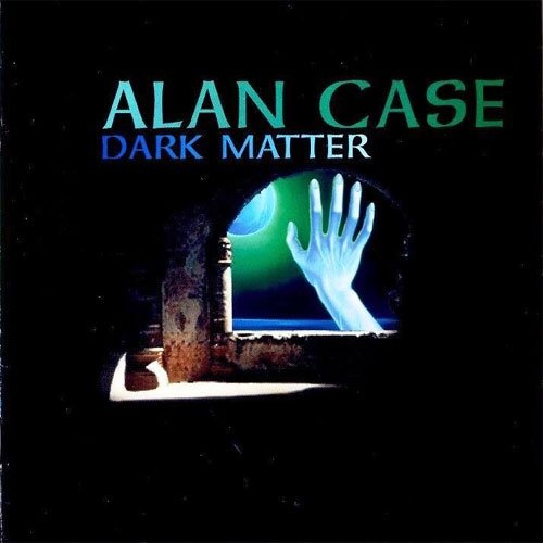 Alan Case - Dark Matter (1999)