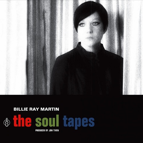 Billie Ray Martin - The Soul Tapes (2016) lossless