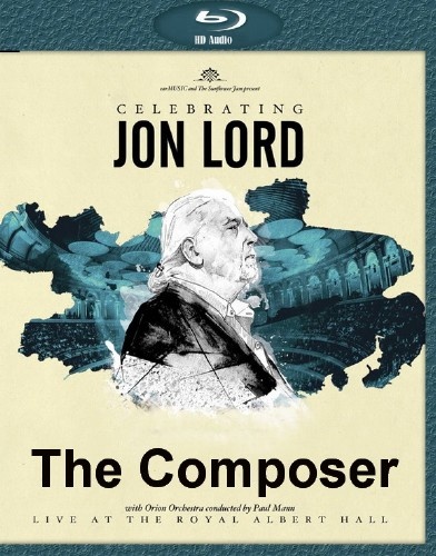 VA - Celebrating Jon Lord: Live at The Royal Albert Hall - The Composer (2014)
