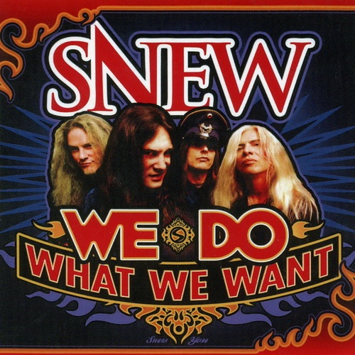 Snew - We Do What We Want (2010)