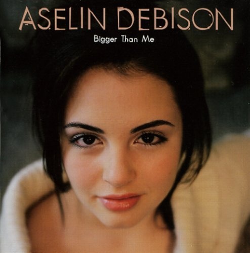 Aselin Debison - Bigger Than Me (2005) lossless