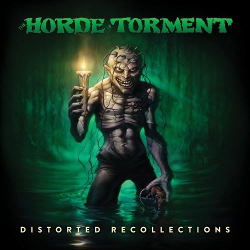 The Horde Of Torment - Distorted Recollections (2015)