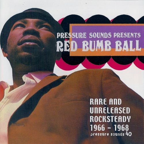 VA - Red Bumb Ball: Rare & Unreleased Rocksteady 1966-1968 (2003) Lossless+Mp3