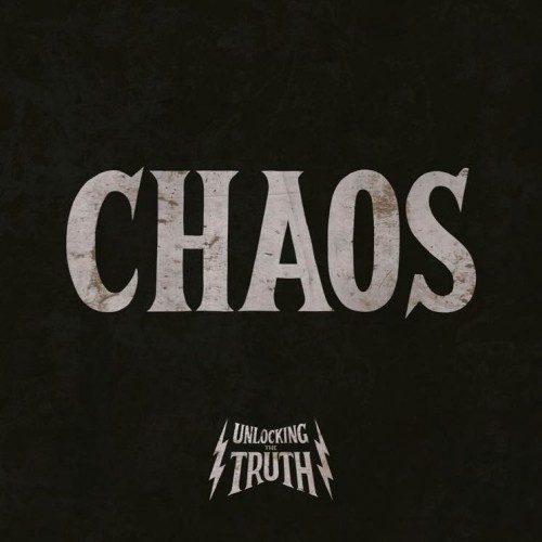 Unlocking the Truth - Chaos (2016)