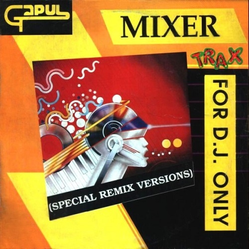 VA - Gapul Mixer Trax For D.J. Only (1989)
