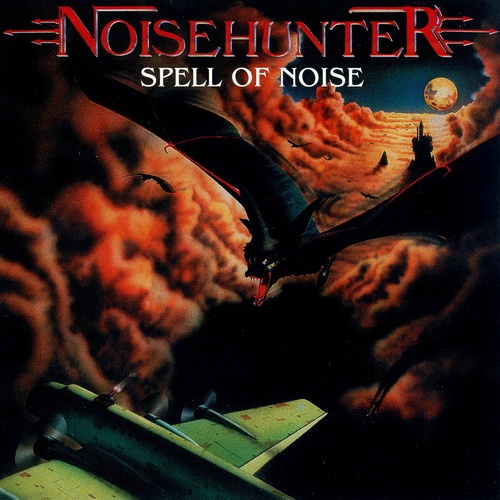 Noisehunter - Spell Of Noise (1988)