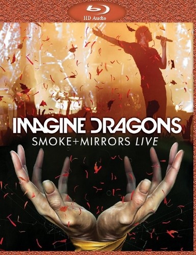 Imagine Dragons - Smoke + Mirrors Live (2016)