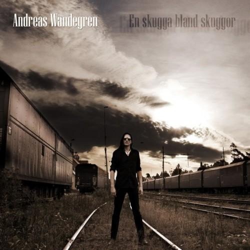 Andreas Wandegren - En Skugga Bland Skuggor (2016)