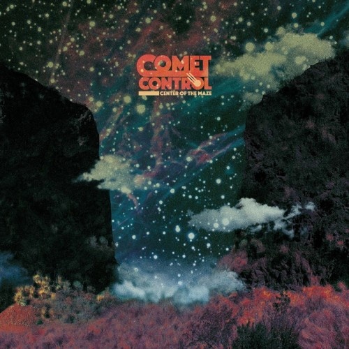 Comet Control - Center of the Maze (2016)