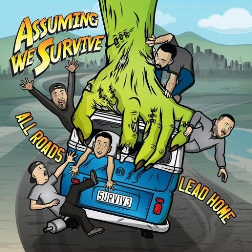 Assuming We Survive - All Roads Lead Home (2016)