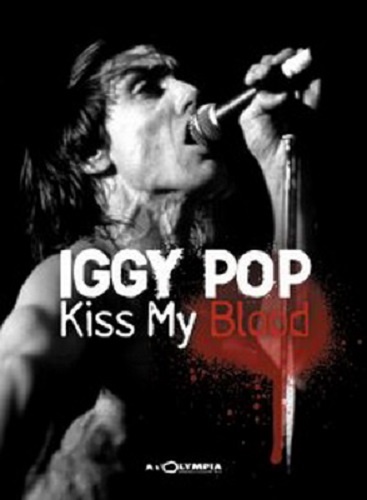 Iggy Pop - Kiss My Blood - Live In Paris 1991 (2004) DVD-9