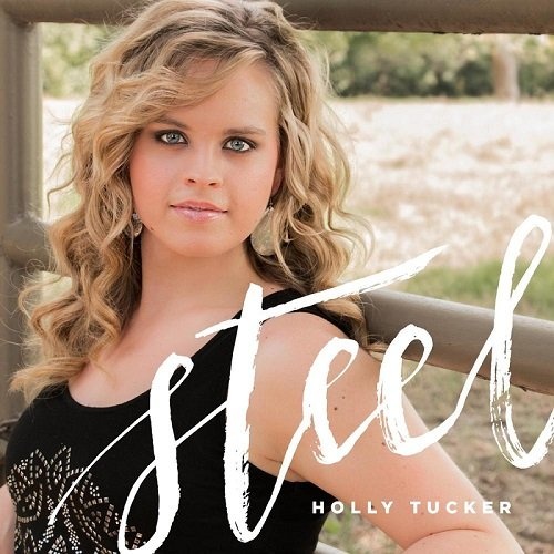 Holly Tucker - Steel (2016)