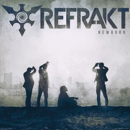 Refrakt - Newborn (2016)