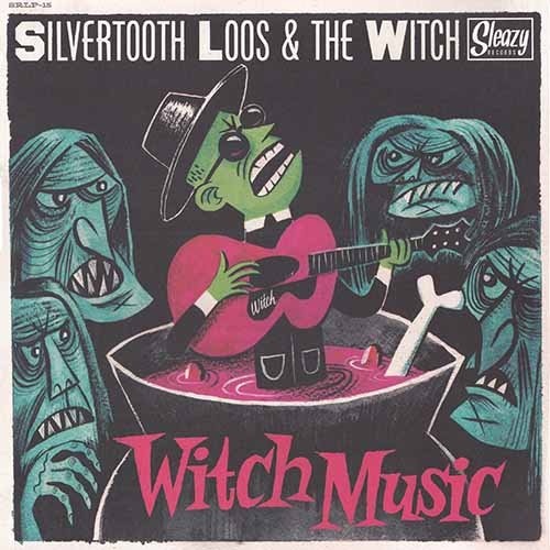 Silvertooth Loos & The Witch - Witch Music (2015)