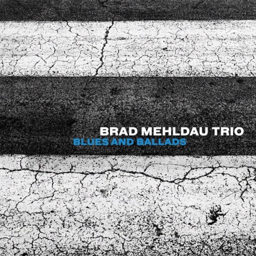 Brad Mehldau - Blues & Ballads (2016) Lossless
