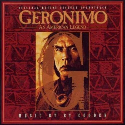 Ry Cooder - Geronimo - An American Legend: Original Motion Picture Soundtrack 1993