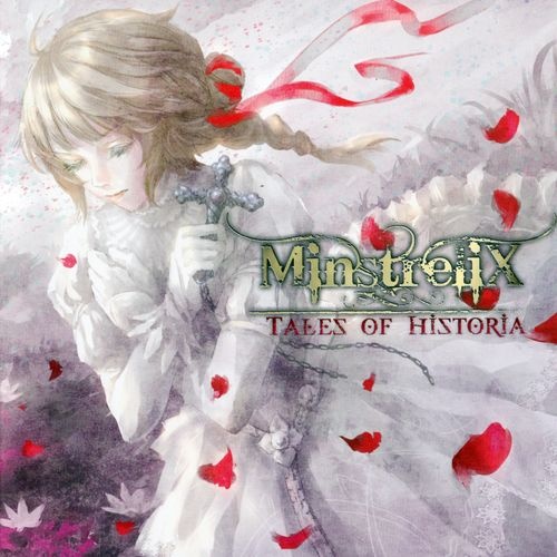 MinstreliX - Tales Of Historia (2012)