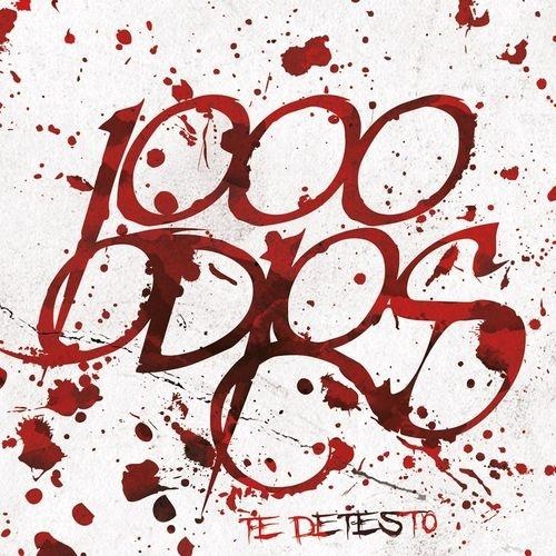 1000 Odios - Te Detesto (2016)