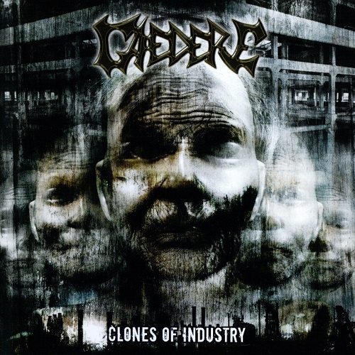 Caedere - Clones of Industry (2009)