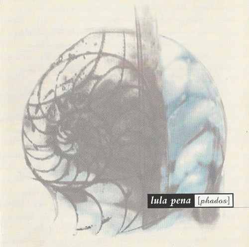 Lula Pena - Phados (1998) (lossless + MP3)