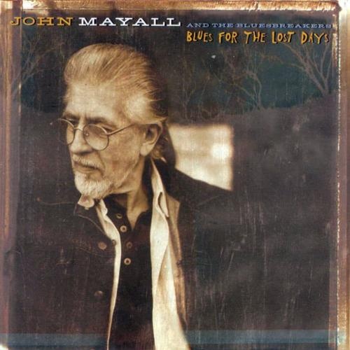 John Mayall & The Bluesbreakers - Blues For The Lost Days (1997) LOSSLESS