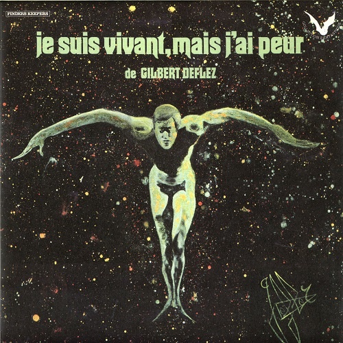 Jacky Chalard Gilbert Deflez - Je suis vivant mais j'ai peur (1974)