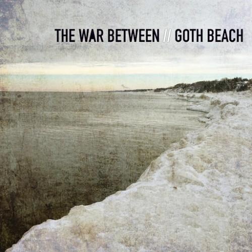 The War Between - Goth Beach (2016)