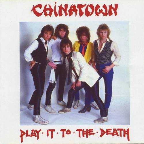 Chinatown - Play It To The Death (1981)