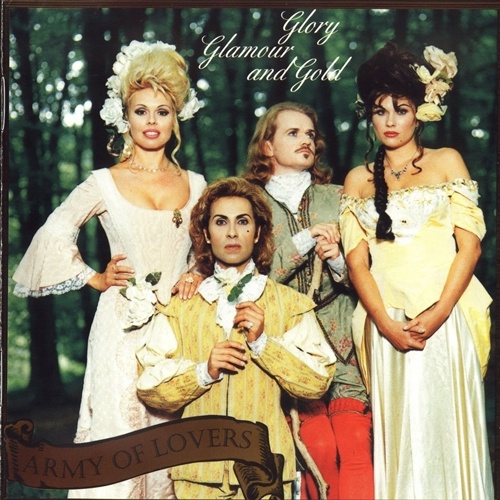 Army Of Lovers - Glory Glamour And Gold (1994) Lossless