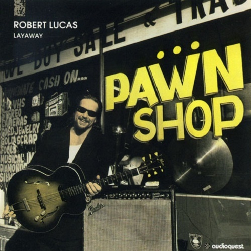 Robert Lucas - Layaway (1994) lossless