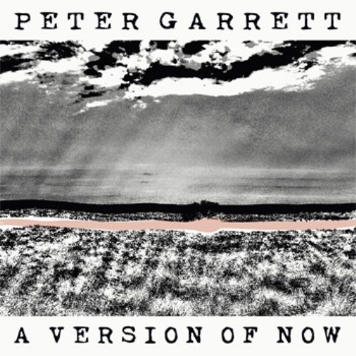 Peter Garrett - A Version Of Now (2016)